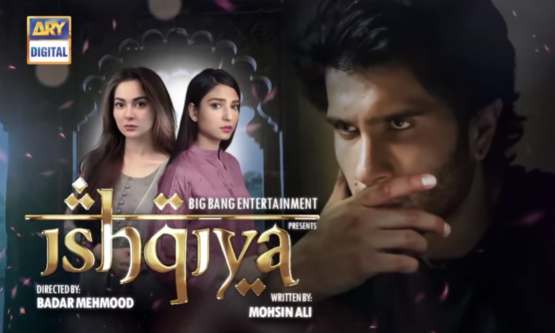 ishqiya pakistani dramas