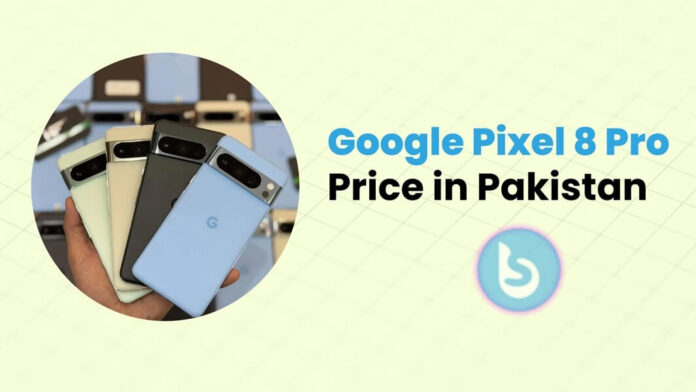 Google Pixel 8 Pro Price in Pakistan