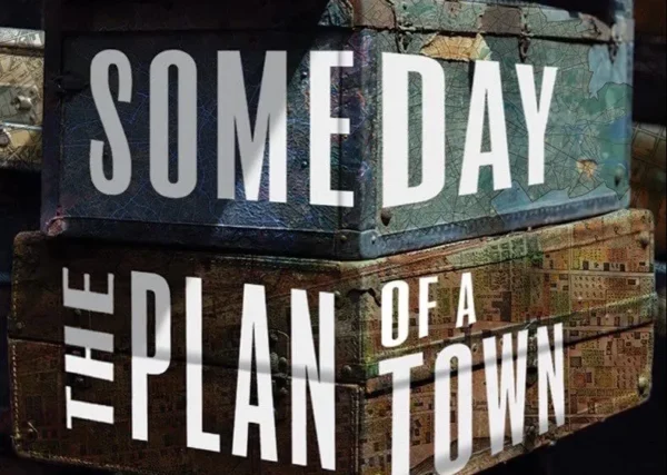 Someday the Plan of a Town by Todd Boss