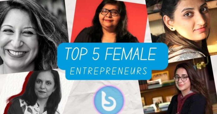 Top 5 Female Entrepreneurs in Pakistan