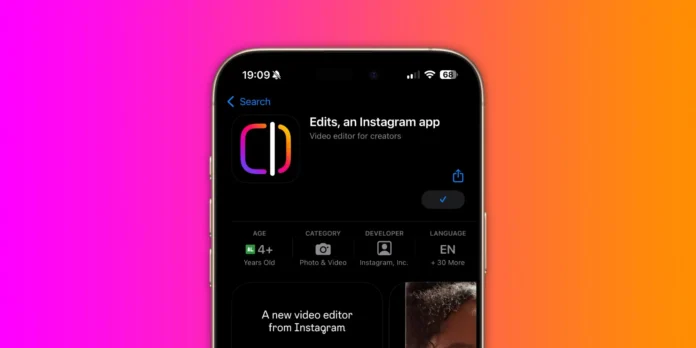 Instagram Delays Launch of 'Edits' Video App to March 31, 2025